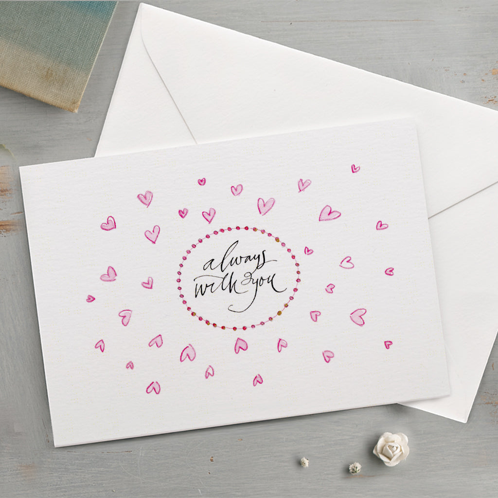 'Always With You' Hand Painted Printed Keepsake Card