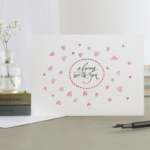 'Always With You' Hand Painted Printed Keepsake Card