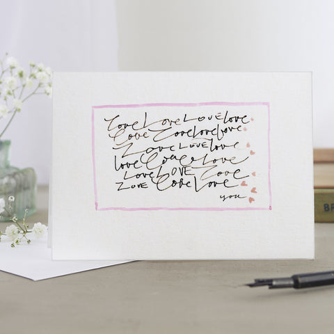 'Love, Love, Love... You' Hand Painted Printed Keepsake Card