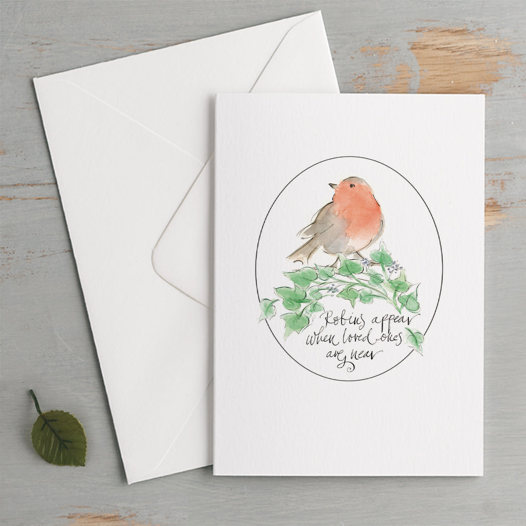'Robins Appear When Loved Ones Are Near' Card For Loved Ones