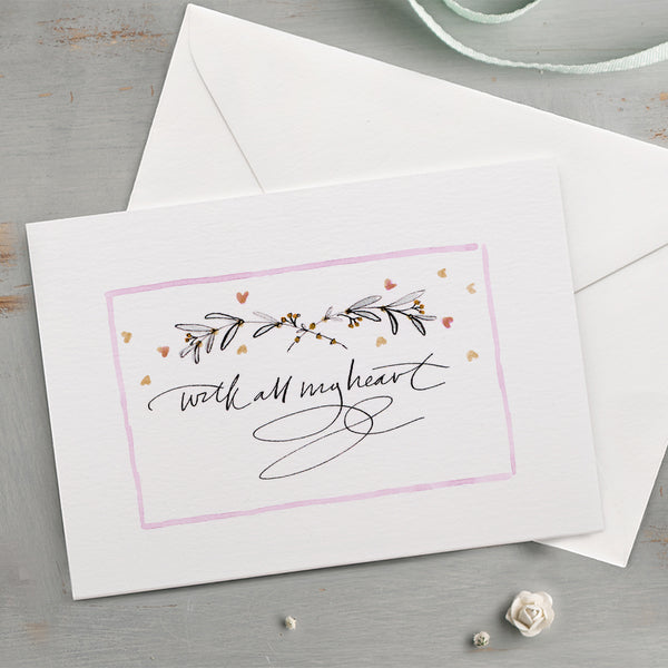 'With All My Heart' Hand Painted Printed Keepsake Card