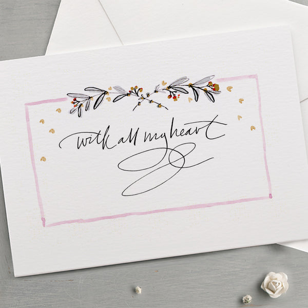 'With All My Heart' Hand Painted Printed Keepsake Card